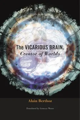 Občiansky mozog, tvorca svetov - The Vicarious Brain, Creator of Worlds