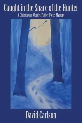 Chytený do osídiel lovca - Caught in the Snare of the Hunter