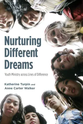 Pestovanie rôznych snov: Služba mládeže naprieč líniami rozdielov - Nurturing Different Dreams: Youth Ministry Across Lines of Difference