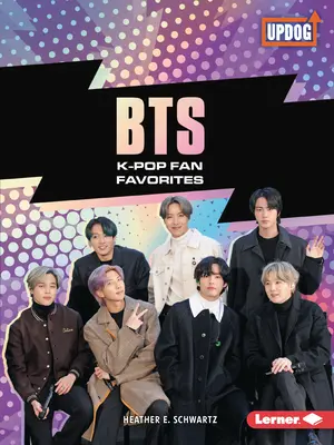 Bts: Obľúbenci fanúšikov K-Popu - Bts: K-Pop Fan Favorites