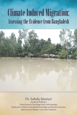 Migrácia vyvolaná klímou: Hodnotenie dôkazov z Bangladéša - Climate Induced Migration: Assessing the Evidence from Bangladesh