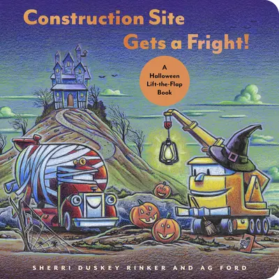 Stavenisko dostáva strach!: Halloweenska kniha na dvíhanie a preklápanie: Strašidelná kniha: Halloweenska kniha na dvíhanie a preklápanie - Construction Site Gets a Fright!: A Halloween Lift-The-Flap Book