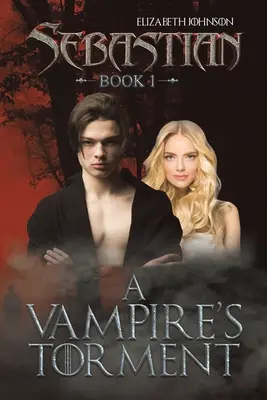 Sebastian Kniha 1: Upírske muky - Sebastian Book 1: A Vampire's Torment