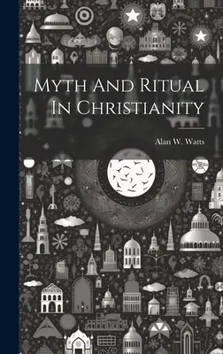 Mýtus a rituál v kresťanstve - Myth And Ritual In Christianity
