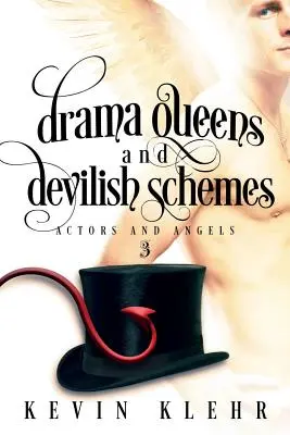 Dramatické kráľovné a diabolské plány - Drama Queens and Devilish Schemes
