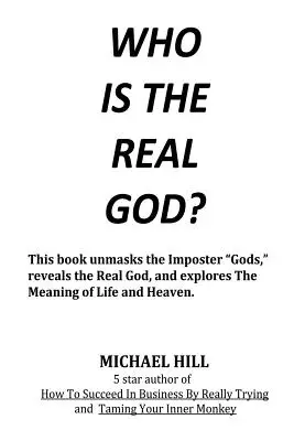 Kto je skutočný Boh - Who Is the Real God