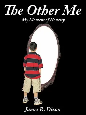 To druhé ja: (Moja chvíľa úprimnosti) - The Other Me: (My Moment of Honesty)