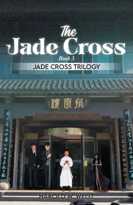 Nefritový kríž: Kniha 3: Jade Jade: Kniha 3: Jade Jade: Kniha 3 - The Jade Cross: Book 3