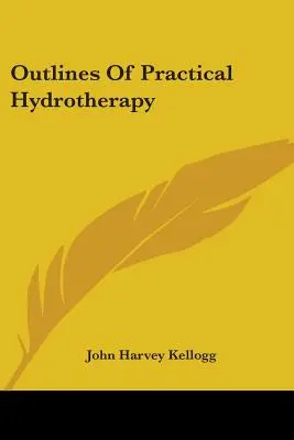 Náčrt praktickej vodoliečby - Outlines Of Practical Hydrotherapy