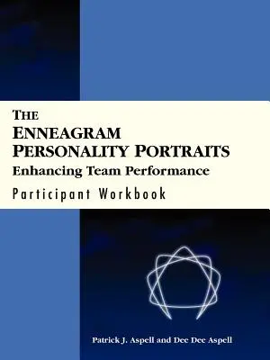 Enneagramové portréty osobnosti, pracovný zošit pre účastníkov: Zlepšovanie tímovej výkonnosti (sada 9 kariet) - The Enneagram Personality Portraits, Participant Workbook: Enhancing Team Performance Card Deck - Perfecters (Set of 9 Cards)
