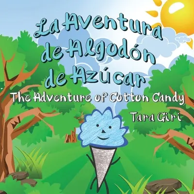 La Aventura de Algodn de Azcar: Dobrodružstvo cukrovej vaty - La Aventura de Algodn de Azcar: The Adventure of Cotton Candy