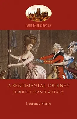 Sentimentálna cesta po Francúzsku a Taliansku (Aziloth Books) - A Sentimental Journey Through France and Italy (Aziloth Books)