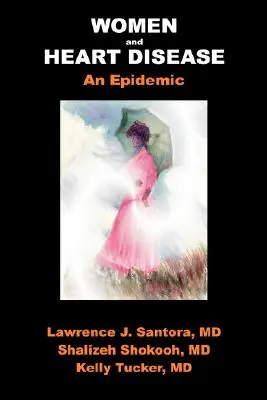 Ženy a srdcové choroby, epidémia - Women and Heart Disease, an Epidemic