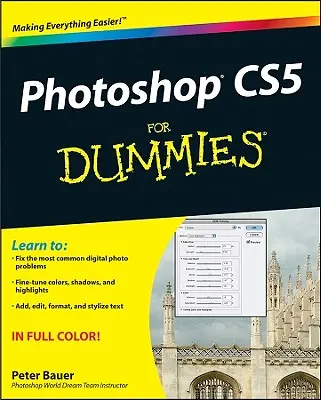 Photoshop Cs5 pre hlupákov - Photoshop Cs5 for Dummies