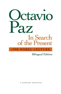 Hľadanie prítomnosti: Nobelova prednáška 1990 - In Search of the Present: 1990 Nobel Lecture