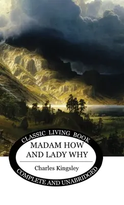 Madam How a lady Why - Madam How and Lady Why