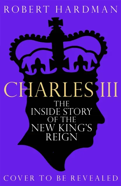 Karol III - nový kráľ. Nový dvor. Vnútorný príbeh. - Charles III - New King. New Court. The Inside Story.