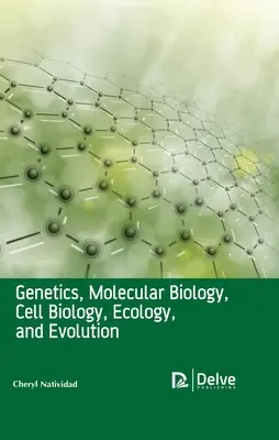 Genetika, molekulárna biológia, bunková biológia, ekológia a evolúcia - Genetics, Molecular Biology, Cell Biology, Ecology, and Evolution