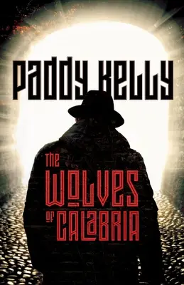 Vlci z Kalábrie - The Wolves of Calabria