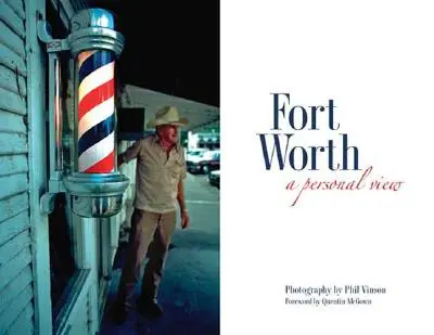 Fort Worth: Osobný pohľad - Fort Worth: A Personal View