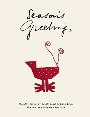 Sezónne pozdravy: Sviatočné pohľadnice slávnych umelcov z archívu Monroe Wheeler - Season's Greetings: Holiday Cards by Celebrated Artists from the Monroe Wheeler Archive