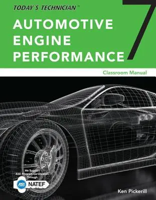 Dnešný technik: Technik: Výkon automobilových motorov, učebňa a príručky pre dielňu, špirálová väzba - Today's Technician: Automotive Engine Performance, Classroom and Shop Manuals, Spiral Bound Version