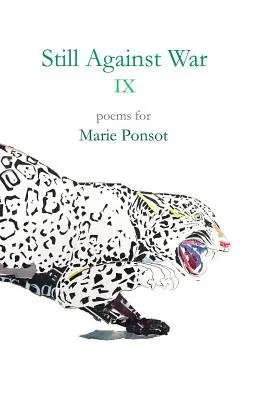 Ešte stále proti vojne IX: Básne pre Marie Ponsotovú - Still Against War IX: Poems for Marie Ponsot