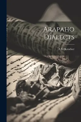Arapaho Dialekty - Arapaho Dialects