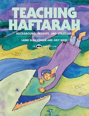 Vyučovanie haftary: pozadie, postrehy a stratégie - Teaching Haftarah: Background, Insights, & Strategies