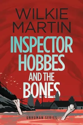 Inšpektor Hobbes a kosti: (Unhuman IV) Cozy Mystery Komédia Krimi Fantasy - veľký výtlačok - Inspector Hobbes and the Bones: (Unhuman IV) Cozy Mystery Comedy Crime Fantasy - Large Print