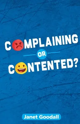 Sťažujú sa alebo sú spokojní? - Complaining or Contented?