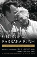 George & Barbara Bush: Veľký americký príbeh lásky - George & Barbara Bush: A Great American Love Story