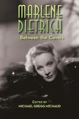 Marlene Dietrich: Medzi obálkami (knižka) - Marlene Dietrich: Between the Covers