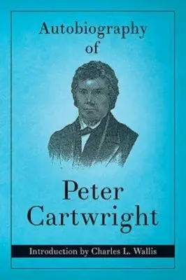Autobiografia Petra Cartwrighta - Autobiography of Peter Cartwright