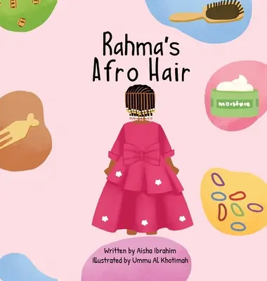 Rahmove afro vlasy - Rahma's Afro Hair