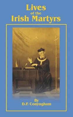 Životy írskych mučeníkov - Lives of the Irish Martyrs