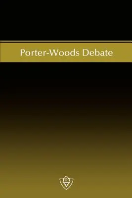 Debata Porter - Woods - Porter-Woods Debate