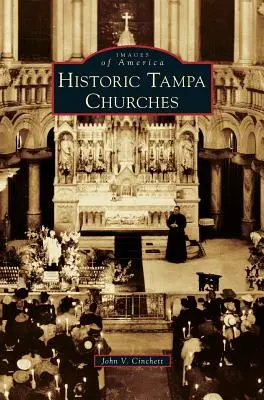 Historické kostoly v Tampe - Historic Tampa Churches