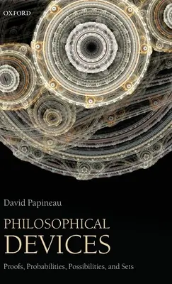 Filozofické pomôcky: Dôkazy, pravdepodobnosti, možnosti a množiny - Philosophical Devices: Proofs, Probabilities, Possibilities, and Sets