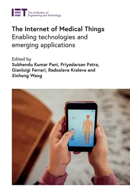 Internet zdravotníckych vecí: Umožňujúce technológie a vznikajúce aplikácie - The Internet of Medical Things: Enabling Technologies and Emerging Applications