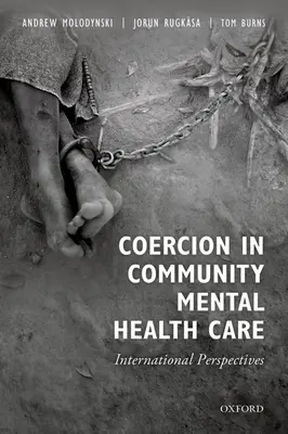 Donucovanie v komunitnej starostlivosti o duševné zdravie: medzinárodné perspektívy - Coercion in Community Mental Health Care: International Perspectives
