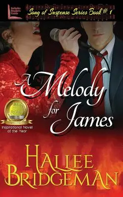 Melódia pre Jamesa: Píseň o napätí: Séria 1 - A Melody for James: Song of Suspense Series book 1