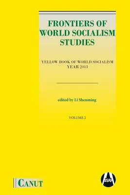 Hranice štúdií o svetovom socializme: Žltá kniha svetového socializmu - II. diel - Frontiers of World Socialism Studies: Yellow Book of World Socialism - Vol.II