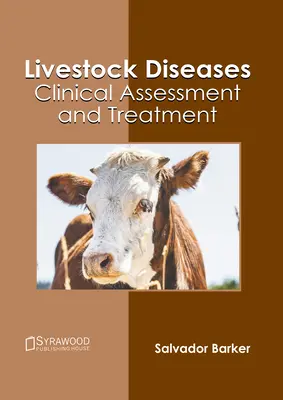 Choroby hospodárskych zvierat: Klinické hodnotenie a liečba - Livestock Diseases: Clinical Assessment and Treatment