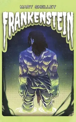 Frankenstein: alebo moderný Prometeus - Frankenstein: or, The Modern Prometheus