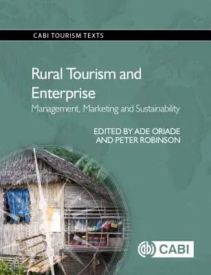 Vidiecky cestovný ruch a podnikanie: Turistický ruch: Manažment, marketing a udržateľnosť - Rural Tourism and Enterprise: Management, Marketing and Sustainability