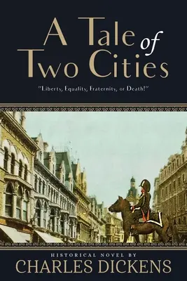Príbeh dvoch miest (s poznámkami) - A Tale of Two Cities (Annotated)