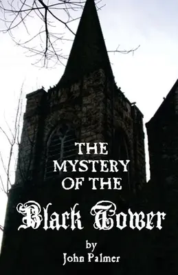 Záhada Čiernej veže - Mystery of the Black Tower