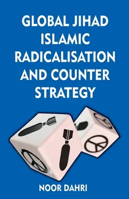 Globálny džihád, islamská radikalizácia a protistratégia - Global Jihad, Islamic Radicalisation and Counter Strategy