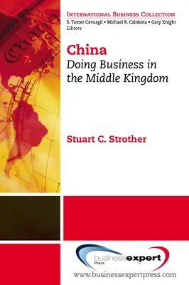 Čína: Podnikanie v ríši stredu - China: Doing Business in the Middle Kingdom
